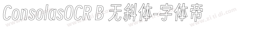 ConsolasOCR B 无斜体字体转换